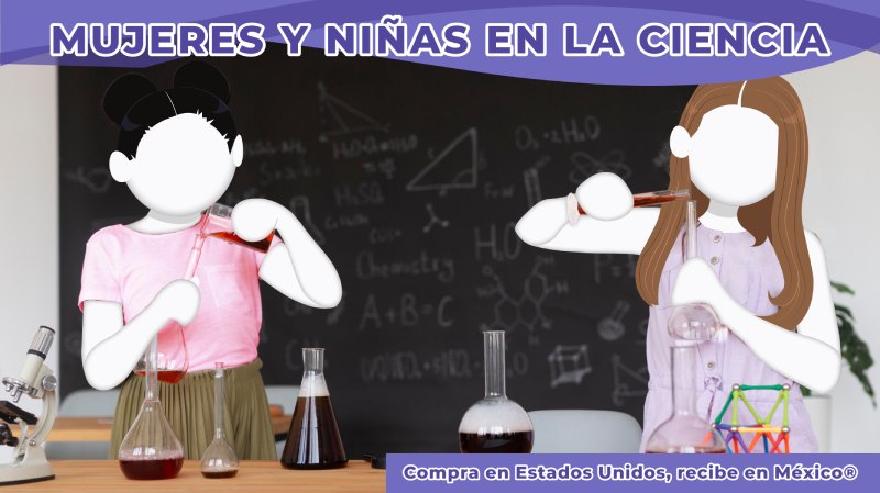 MUJERES Y NIÑAS EN LA CIENCIA